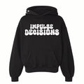 IMPULSE DECISIONS "ONYX" HOODIE